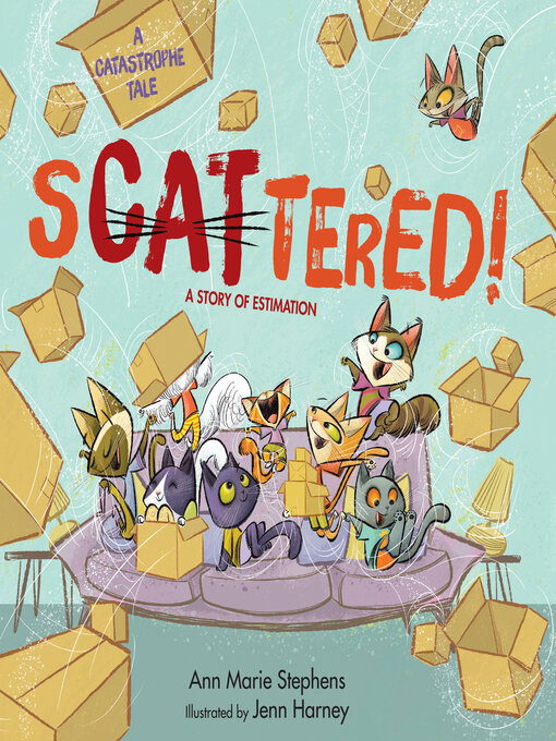 Title details for sCATtered! by Ann Marie Stephens - Available